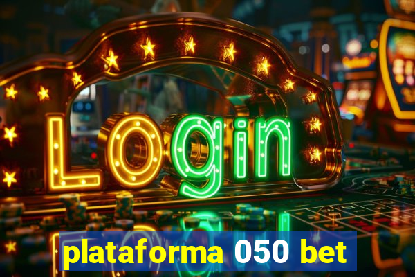 plataforma 050 bet